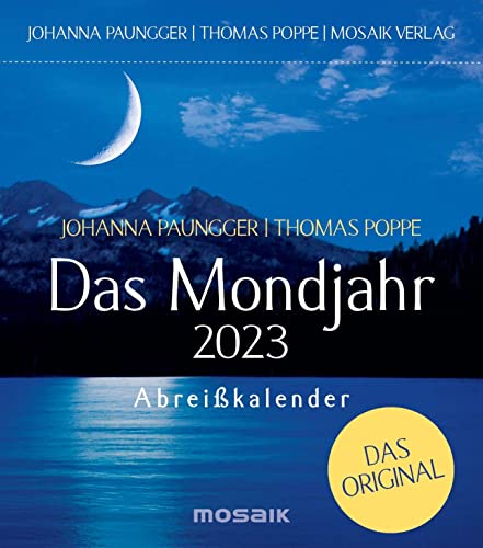 Das Mondjahr 2023: Abreißkalender - Das Original von Mosaik Verlag